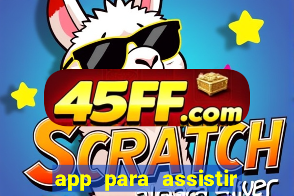 app para assistir todos os jogos de futebol